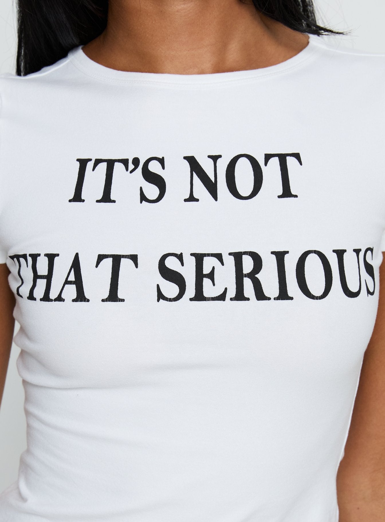 It's Not That Serious Graphic Baby Tee White / Black